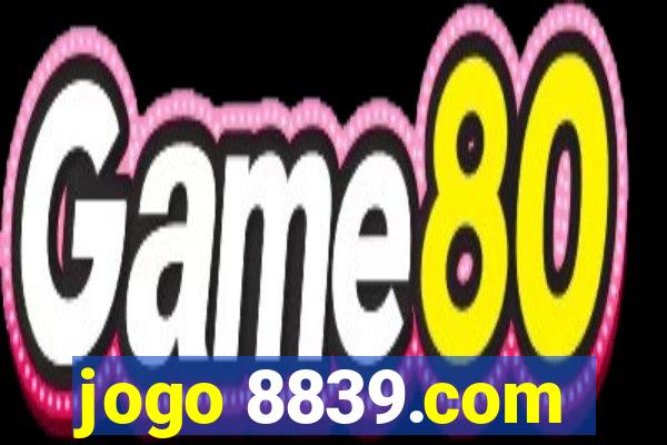 jogo 8839.com